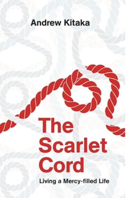 The Scarlet Cord: Living a Mercy-filled Life
