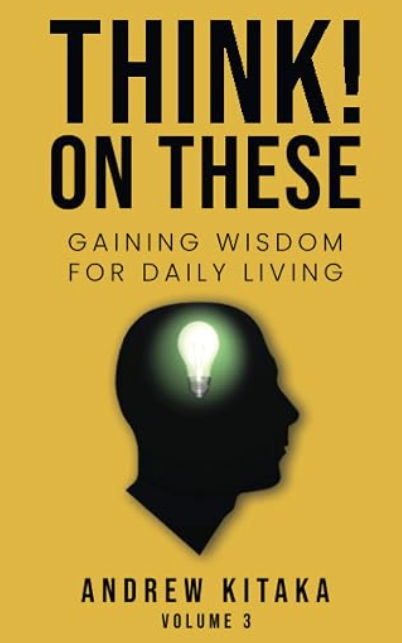 Think! On These: Gaining Wisdom for Daily Living Vol. 3